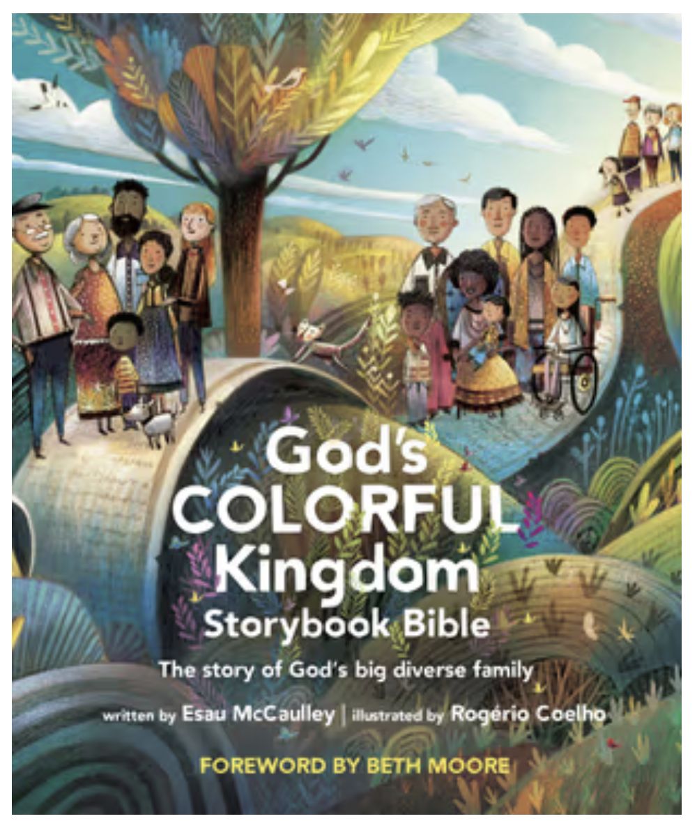 God's Colorful Kingdom Storybook Bible: The Story of God's Big Diverse Family