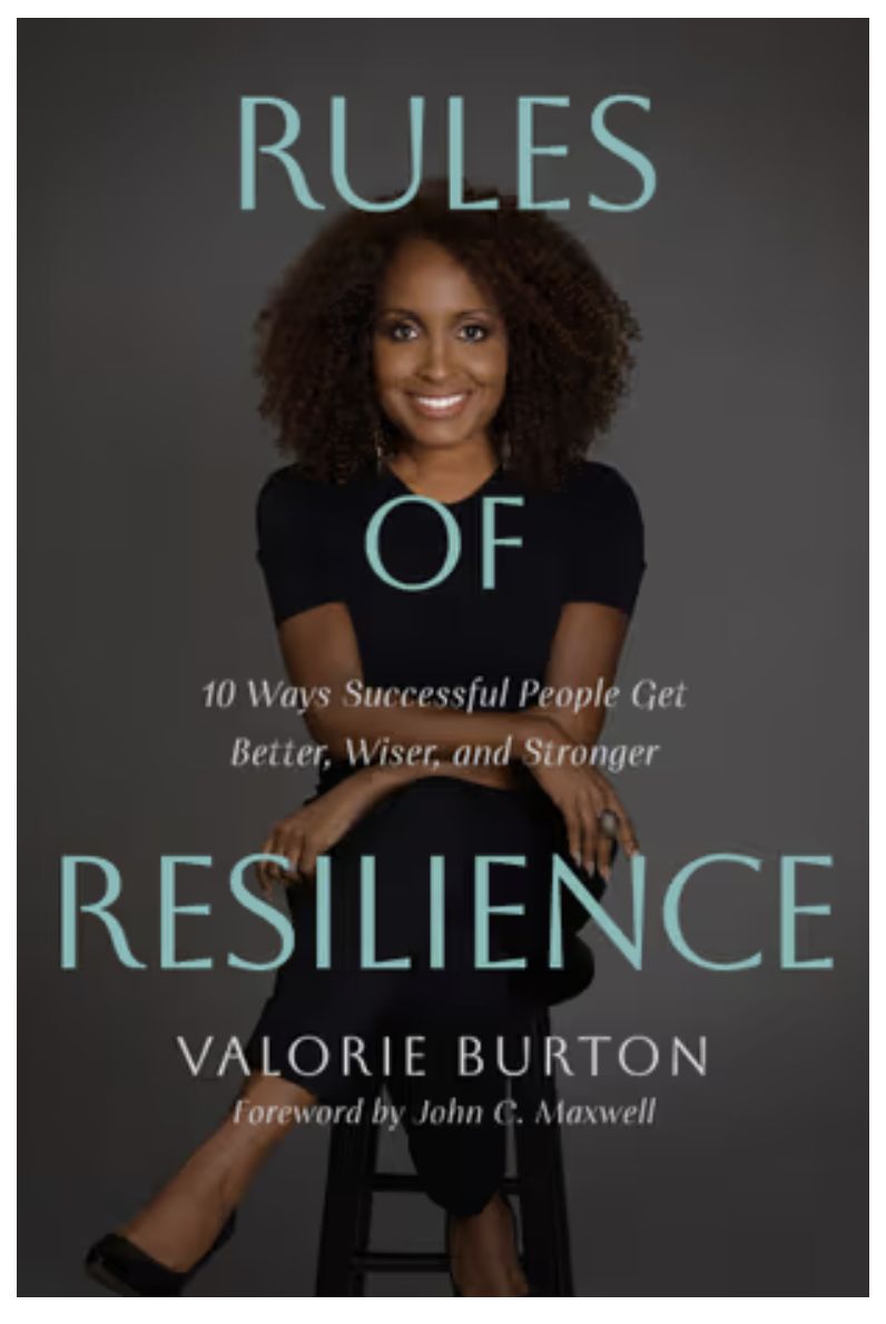 Rules of Resilience: 10 Ways Successful People Get Better, Wiser, and Stronger