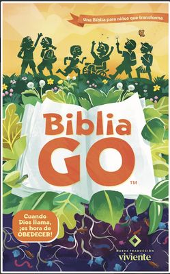 Biblia GO Para Niños NLT Tapa Dura: Una Biblia Para Niños Que Transforma