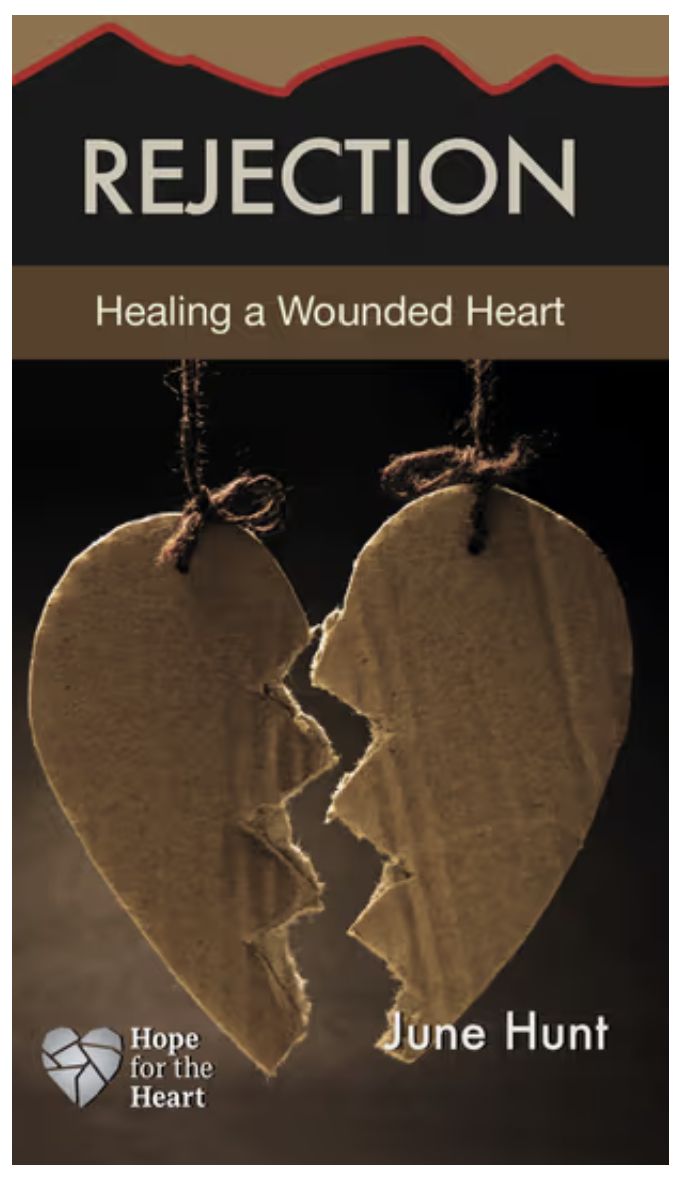 Rejection: Healing a Wounded Heart