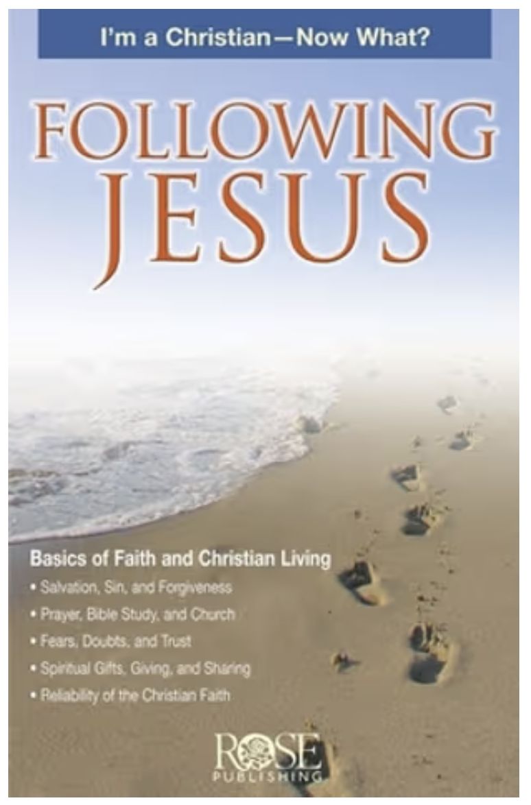 Following Jesus: I&#39;m a Christian--Now What?