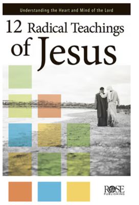 12 Radical Teachings of Jesus