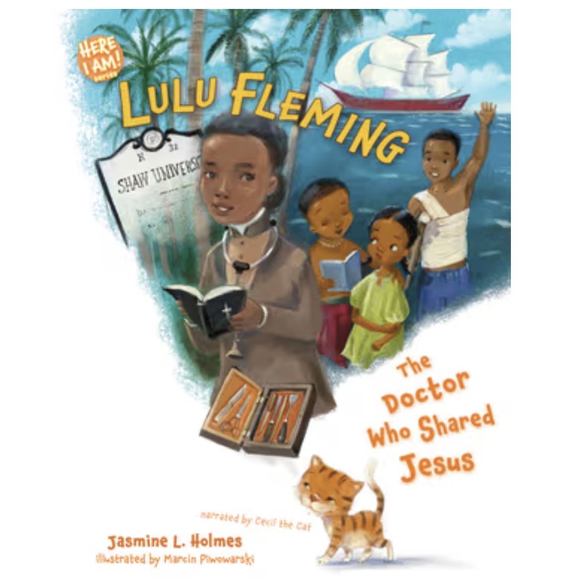 Lulu Fleming (Here I Am! Series) The Doctor Who Shared Jesus