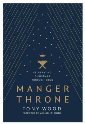 Manger Throne: Celebrating Christmas Through Song