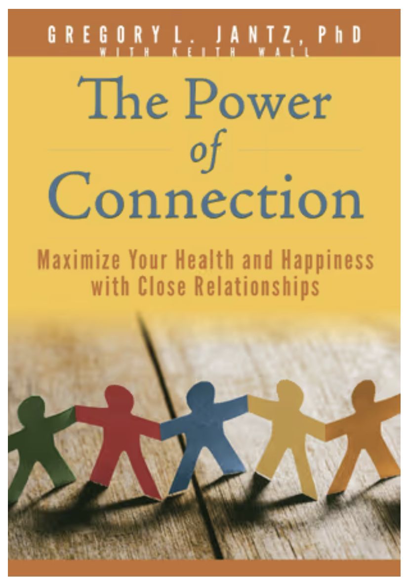 The Power of Connection: Maximize Your Health and Happiness with Close Relationships