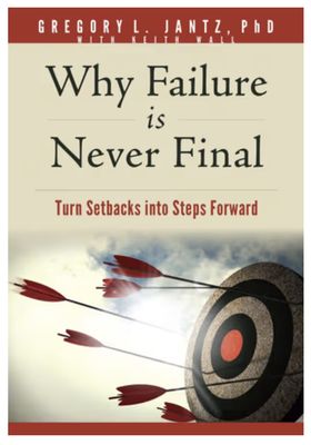 Why Failure Is Never Final: Turn Setbacks Into Steps Forward