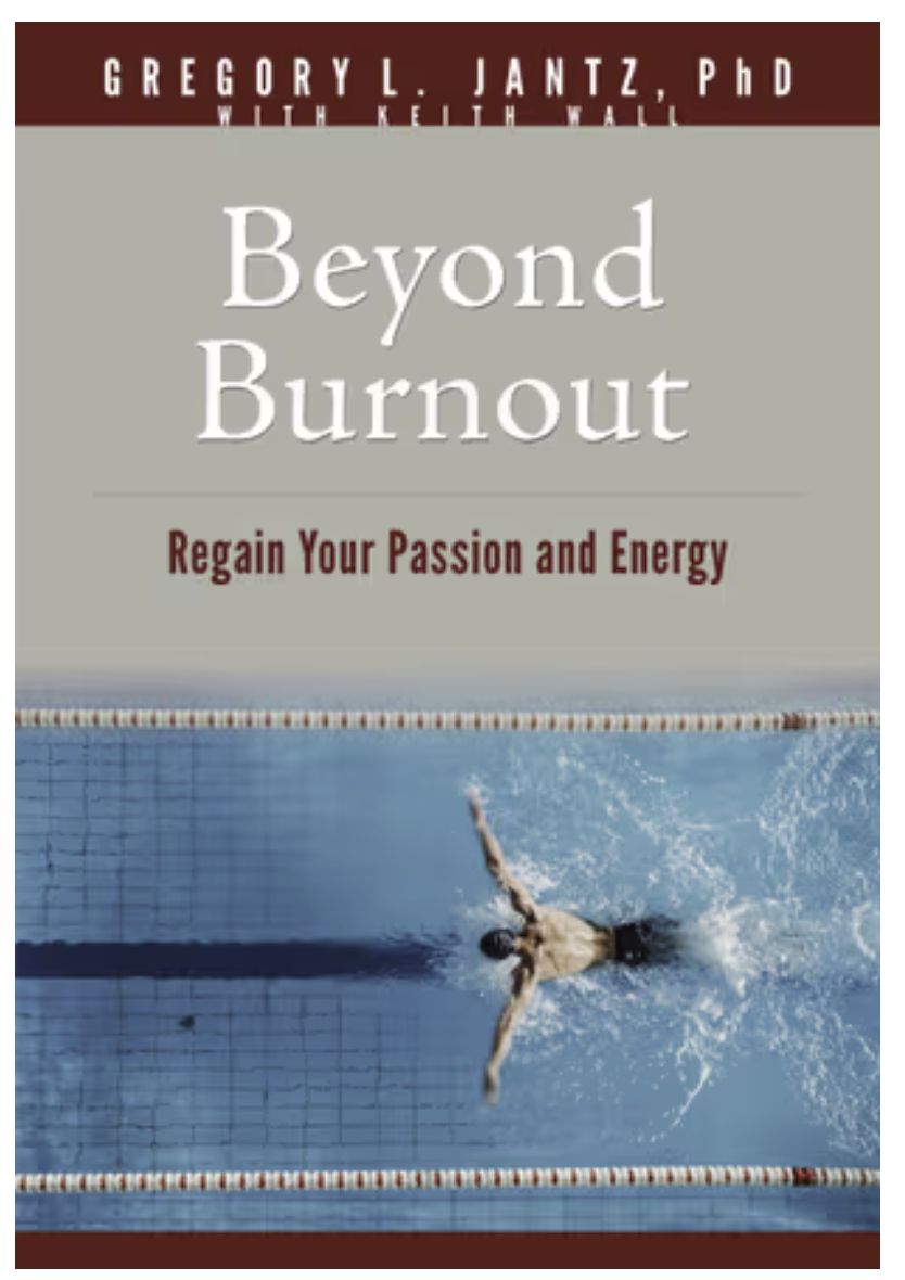 Beyond Burnout: Regain Your Passion and Energy