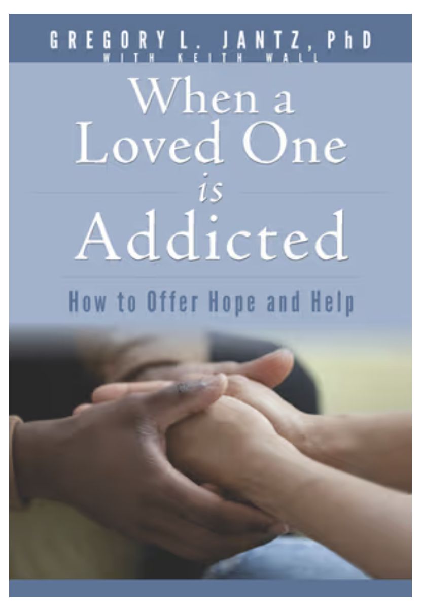 When a Loved One Is Addicted: How to Offer Hope and Help