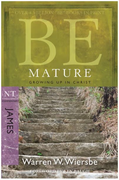 Be Mature Growing Up in Christ: NT Commentary James