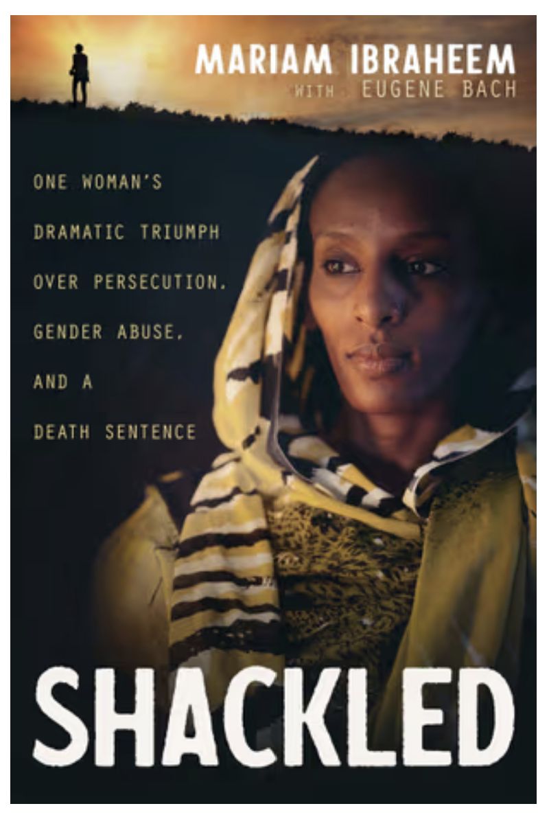 Shackled: One Woman&#39;s Dramatic Triumph Over Persecution, Gender Abuse, and a Death Sentence