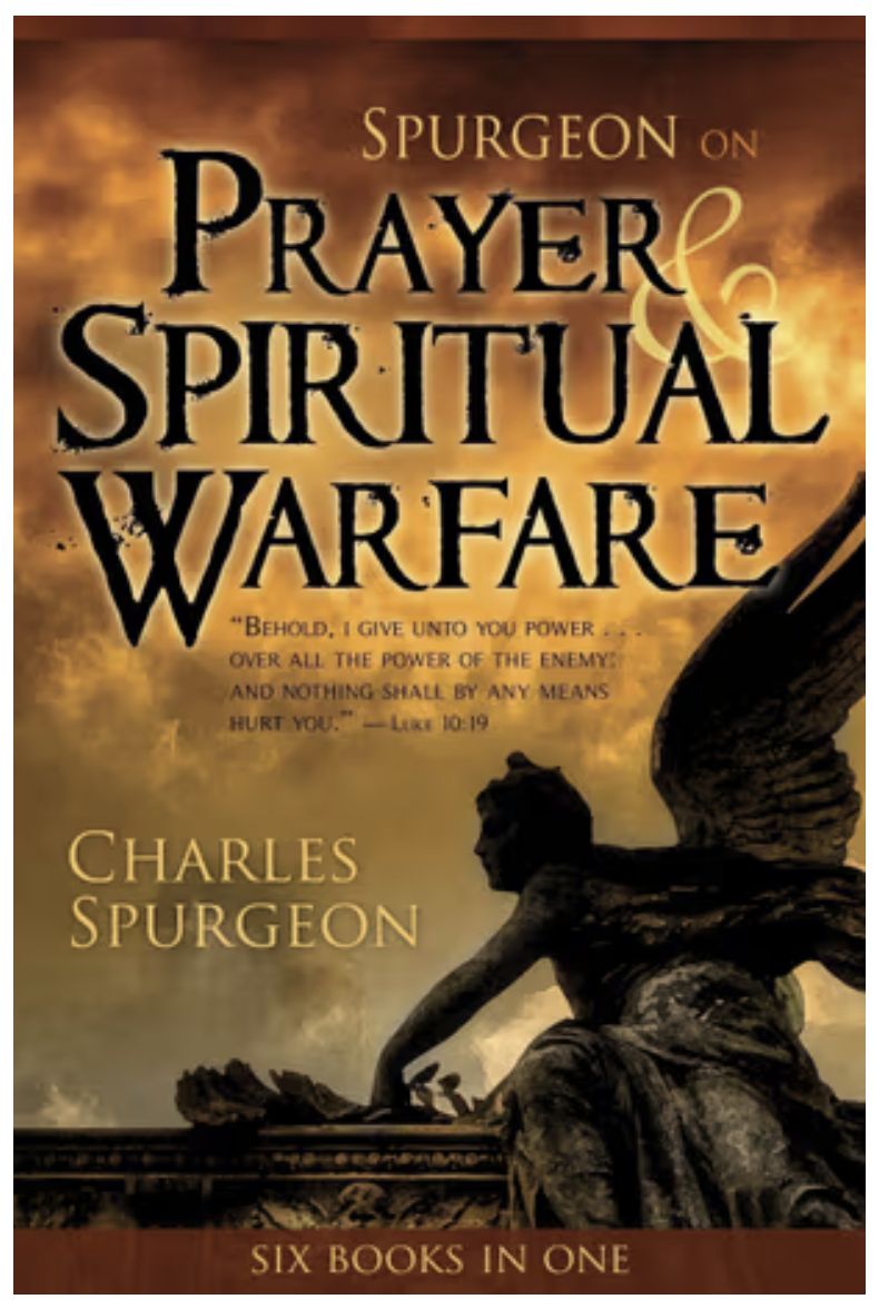 Spurgeon on Prayer &amp; Spiritual Warfare