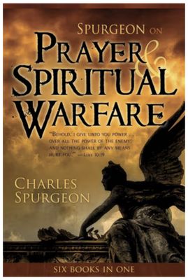Spurgeon on Prayer &amp; Spiritual Warfare