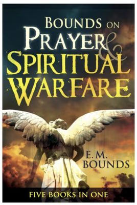 Bounds on Prayer &amp; Spiritual Warfare: Five Books in One