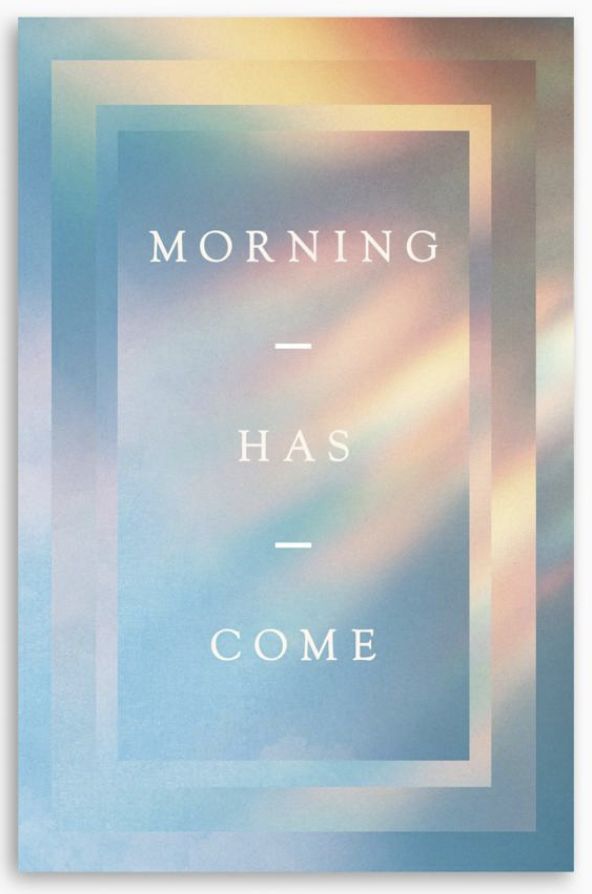 Morning Has Come 10-pack