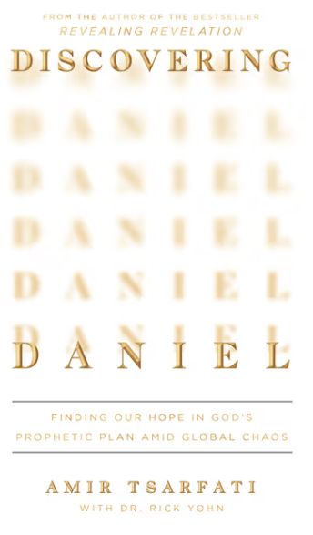 Discovering Daniel: Finding Our Hope in God's Prophetic Plan Amid Global Chaos