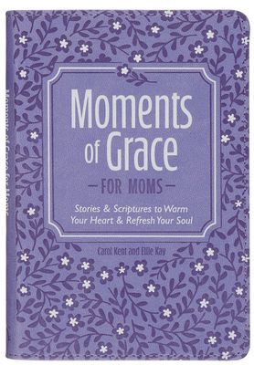 Moments of Grace for Moms: Stories and Scriptures Purple Gift Book