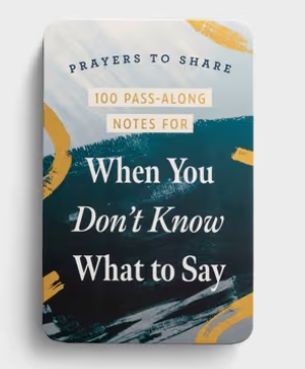 Prayers to Share 100 Pass-Along Notes for When You Don&#39;t Know What to Say