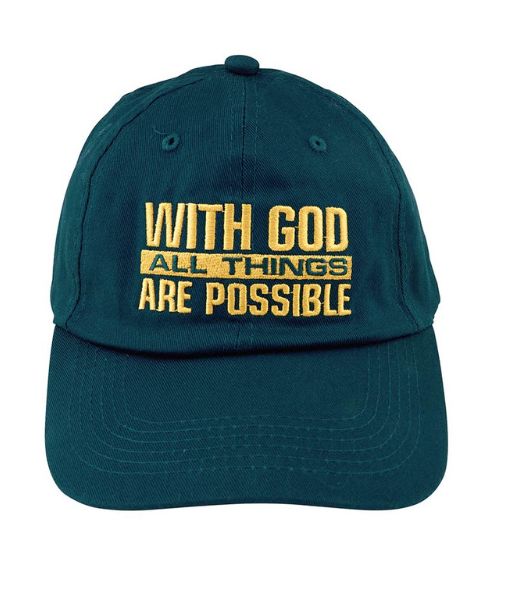 CAP-WITH GOD ALL THINGS ARE POSSIBLE (MATTHEW 19:2