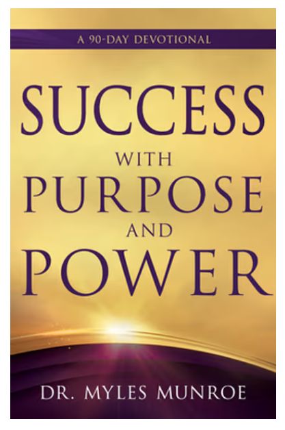 Success with Purpose and Power: A 90-Day Devotional