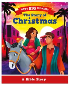 The Story of Christmas: A Bible Story