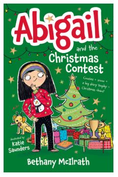 Abigail and the Christmas Contest: Cousins + Snow + a Big Shiny Trophy = Christmas Chaos!