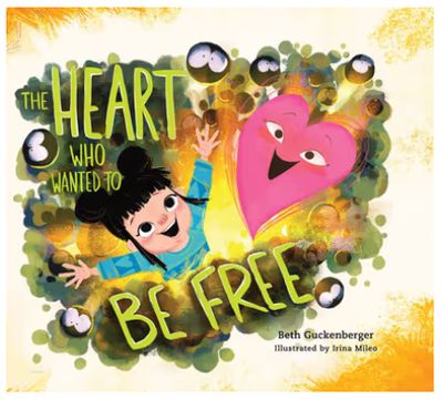 The Heart Who Wanted to Be Free: A Story about Finding Freedom Through Admitting Our Wrongs