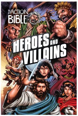 The Action Bible Heroes and Villains