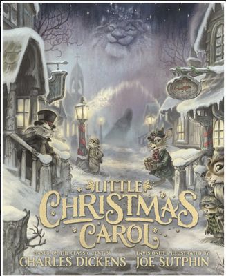 Little Christmas Carol: The Illustrated Edition