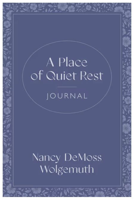 A Place of Quiet Rest Journal