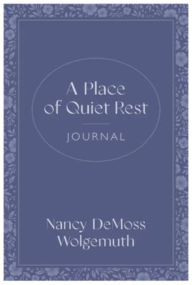 A Place of Quiet Rest Journal