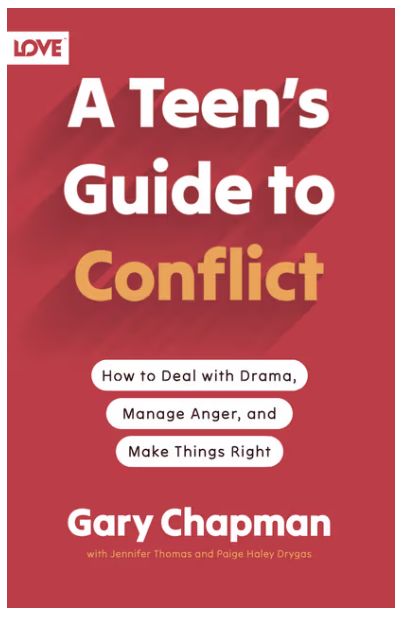 A Teen&#39;s Guide to Conflict How to Deal with Drama, Manage Anger, and Make Things Right