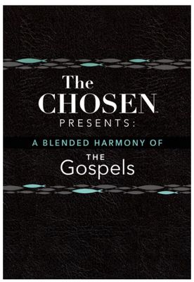 The Chosen Presents: A Blended Harmony of the Gospels