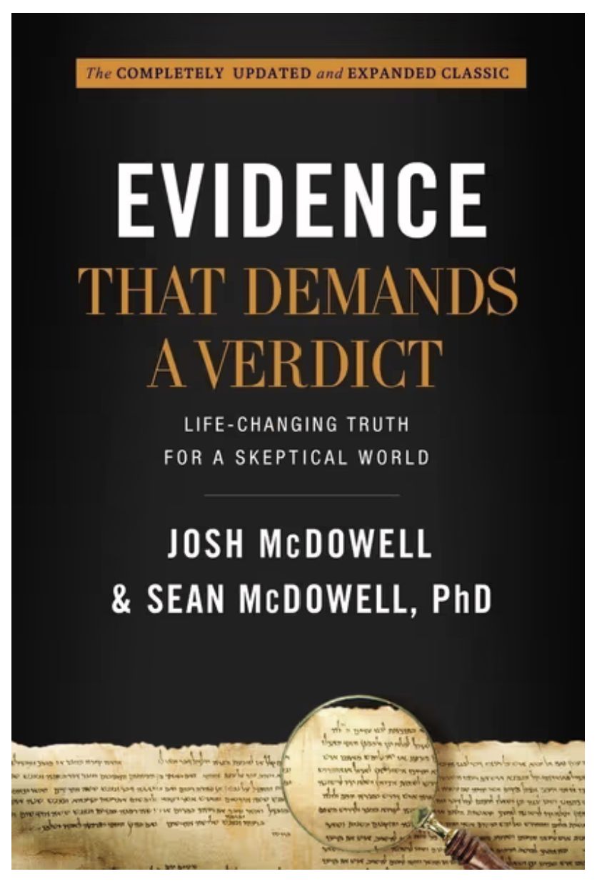Evidence That Demands a Verdict Life-Changing Truth for a Skeptical World