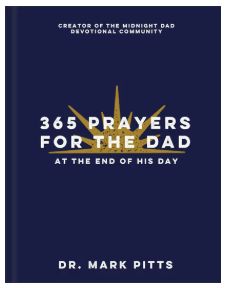 365 Prayers for the Dad at the End of His Day