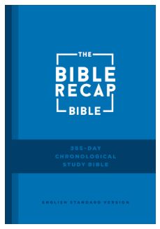 The Bible Recap 365-Day Chronological Study Bible English Standard Version