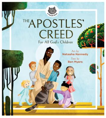 The Apostles&#39; Creed: For All God&#39;s Children
