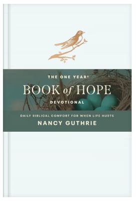 The One Year Book of Hope Devotional Daily Biblical Comfort for When Life Hurts