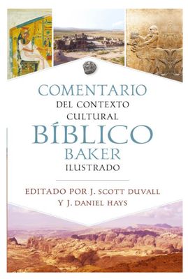 Comentario del Contexto Cultural Bíblico Baker Ilustrado