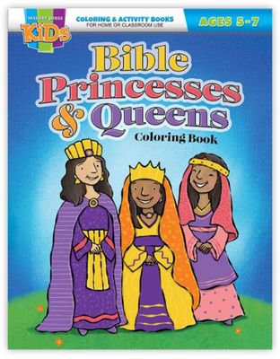 Bible Princesses &amp; Queens Coloring Book - General - Ages 5-7 Coloring/Activity Book - Multiple Formats