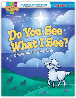Christmas Coloring Book – Do You See What I See? - Ages 2-4