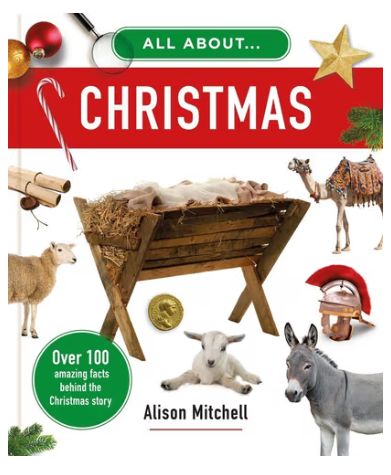 All about Christmas Over 100 Amazing Facts Behind the Christmas Story