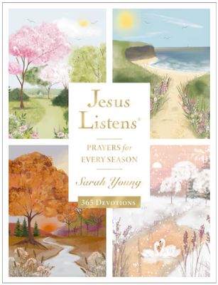 Jesus Listens Prayers for Every Season: A 365-Day Illustrated Prayer Book