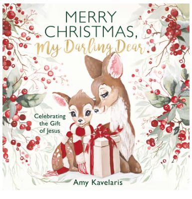 Merry Christmas, My Darling Dear Celebrating the Gift of Jesus