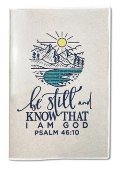 Be Still and Know Journal – Psalm 46:10