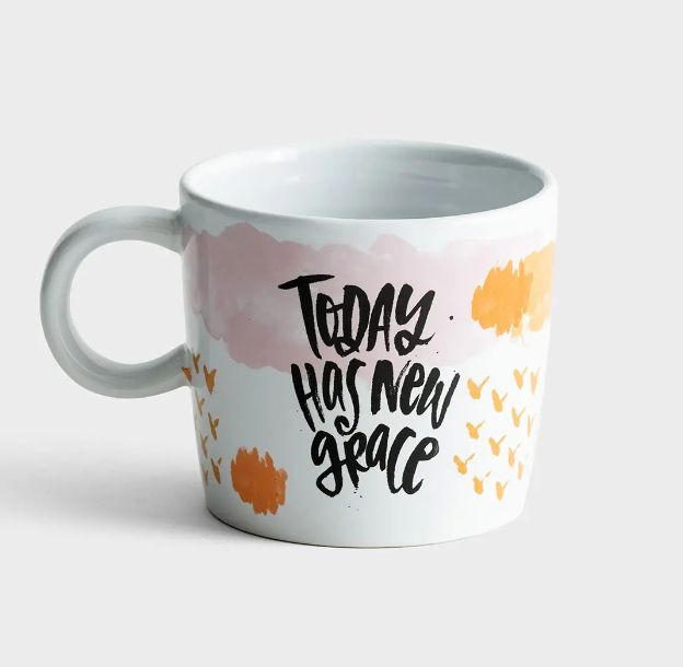Today Has New Grace - Ceramic Mug