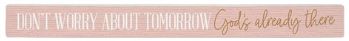 God's Already There Faith Shelf-Sitter Skinny Sign Decor