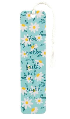 For We Walk By Faith Tassel Bookmark