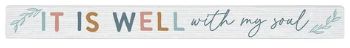 It Is Well Faith Shelf-Sitter Skinny Sign Decor