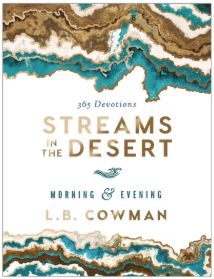 Streams in the Desert Morning and Evening: A 365-Day Devotional