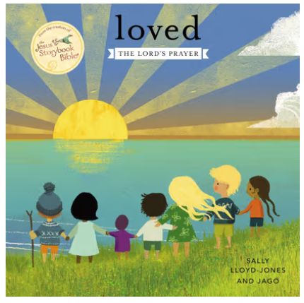 Loved: The Lord's Prayer
